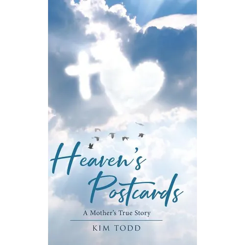 Heaven's Postcards: A Mother's True Story