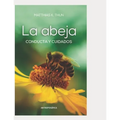 La abeja: Conducta y cuidados