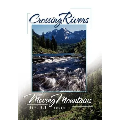 Crossing Rivers and Moving Mountains