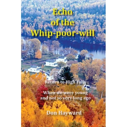 Echo of the Whip-poor-will: Return to High Falls