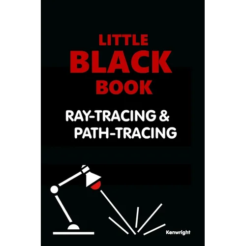 Little Black Book of Ray-Tracing and Path-Tracing