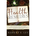 Health Remedies: How to Naturally Boost Your Immune System with Powerful Natural Methods and be Virtually Disease Proof!