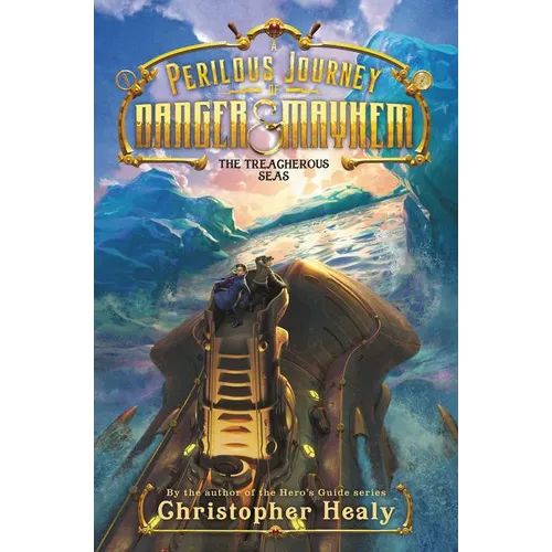 A Perilous Journey of Danger and Mayhem: The Treacherous Seas