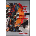 Heaven and Earth: Cancer Unleashed