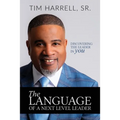 The Language of a Next Level Leader: Discovering the Leader Within You