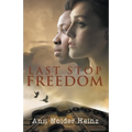 Last Stop Freedom