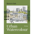 Sketch Club: Urban Watercolour