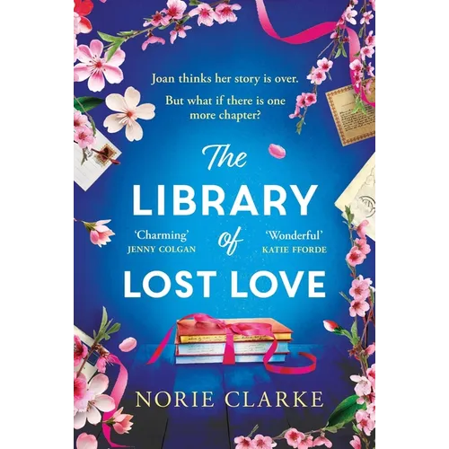 The Library of Lost Love: The Most Charming, Uplifting Story of New Beginnings in Notting Hill
