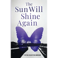 The Sun Will Shine Again