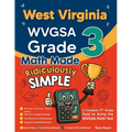 West Virginia WVGSA Grade 3 Math Made Ridiculously Simple: A Comprehensive 3rd Grade Guide to Acing WVGSA Math Test