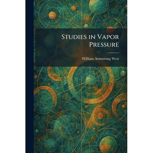 Studies in Vapor Pressure