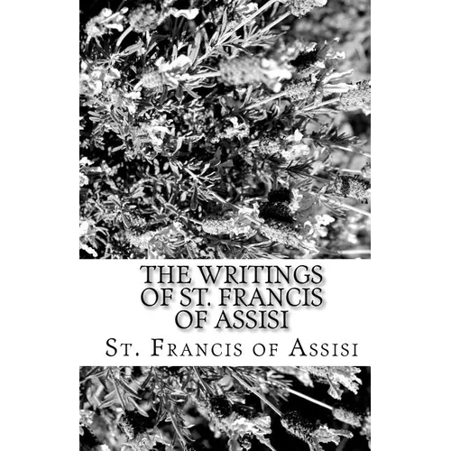 The Writings of St. Francis of Assisi