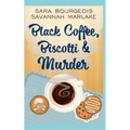 Black Coffee, Biscotti & Murder