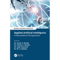 Applied Artificial Intelligence: A Biomedical Perspective