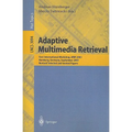Adaptive Multimedia Retrieval: First International Workshop, AMR 2003, Hamburg, Germany, September 15-16, 2003, Revised Selected and Invited Papers