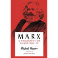 Marx: A Philosophy of Human Reality