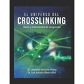 El Universo del Crosslinking: Bases y tratamientos de vanguardia