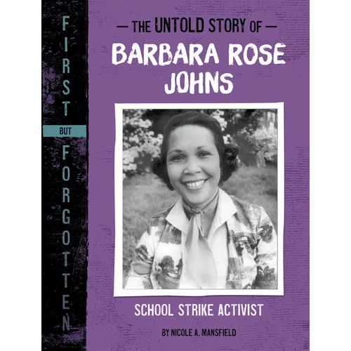 The Untold Story of Barbara Rose Johns: School Strike Activist