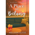 A Place To Belong: Sweet Small Town Christian Fiction