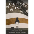 Out of Time (a Ray Lafayette Novel)