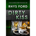 Dirty Kiss: Volume 1