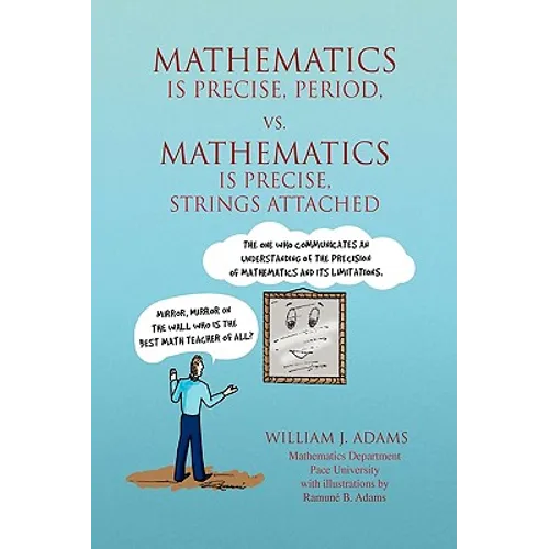 Math Is Precise, Period, vs. Math Is Precise, Strings Attached