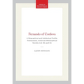 Fernando of Cordova: A Biographical and Intellectual Profile, Transactions, American Philosophical Society (Vol. 82, Part 6)