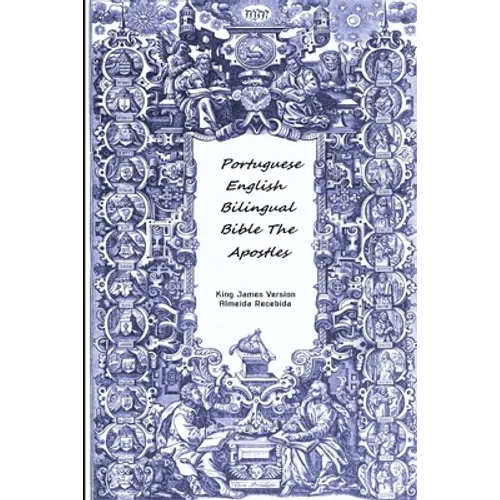 Portuguese English Bilingual Bible The Apostles