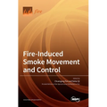 Fire-Induced Smoke Movement and Control