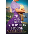 Secrets at the Irish Adoption House: Absolutely gripping and heart-wrenching Irish historical fiction