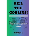 Kill The Goblins!