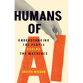 Humans of AI: Understanding the People Behind the Machines