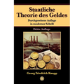 Staatliche Theorie des Geldes: Durchgesehene Auflage in moderner Schrift