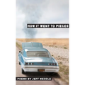 How it Went to Pieces