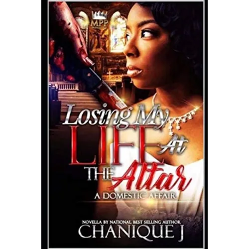 Losing My Life at the Altar: A Domestic Affair