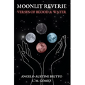 Moonlit Reverie: Verses of Blood and Water