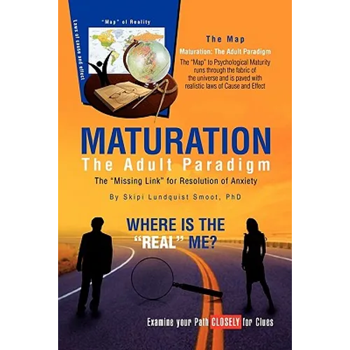 Maturation: The Adult Paradigm