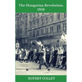 The Hungarian Revolution, 1956