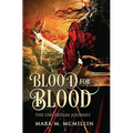 Blood for Blood: The Uncertain Journey