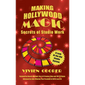 Making Hollywood Magic (hardback): Secrets of Studio Work