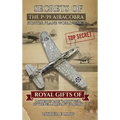 Secrets of the P-39 Aircobra Fighter Plane World War II: Royal Gifts of Lawrence Dale "Larry" Bell of the Bell Aircraft Company