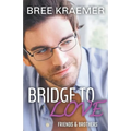 Bridge To Love