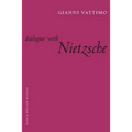 Dialogue with Nietzsche