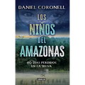 Los Niños del Amazonas: 40 Días Perdidos En La Selva / The Children of the Amazon