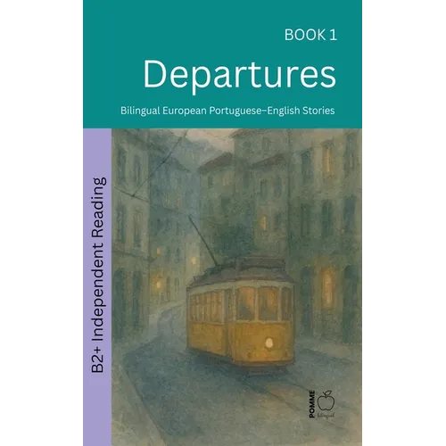 Departures: Bilingual European Portuguese-English Stories