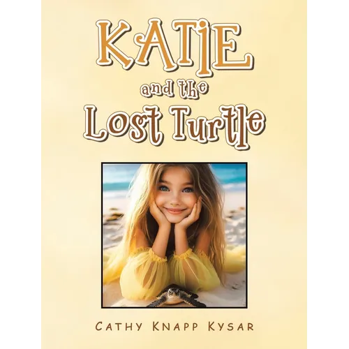Katie and the Lost Turtle - Hardcover