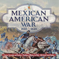 Mexican American War 1846 - 1848 - Causes, Surrender and Treaties Timelines of History for Kids 6th Grade Social Studies
