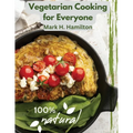 Vegetarian Cooking for Everyone: A Fresh Guide to Eating Well