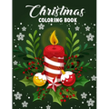 Christmas coloring book.: Merry Christmas Coloring Book with Fun, Easy, and Relaxing Designs for Adults Featuring Beautiful Winter Florals, Fest