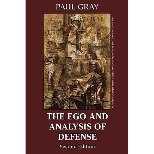 The Ego and Analysis of Defense - Paperback